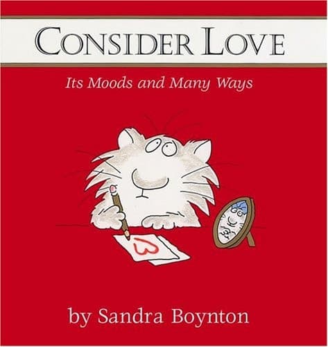 Consider Love (Mini Edition) Its Moods and Many Ways