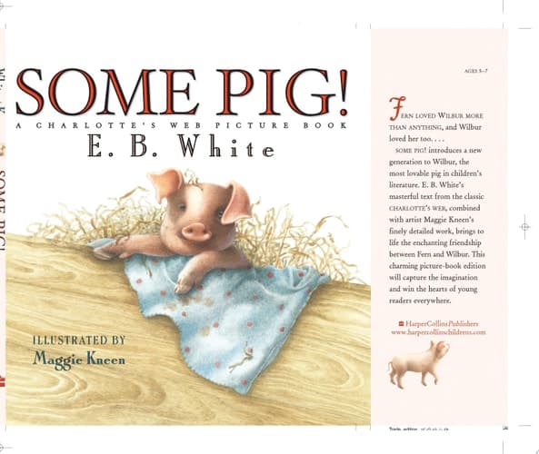 Some Pig! A Charlotte's Web Picture Book