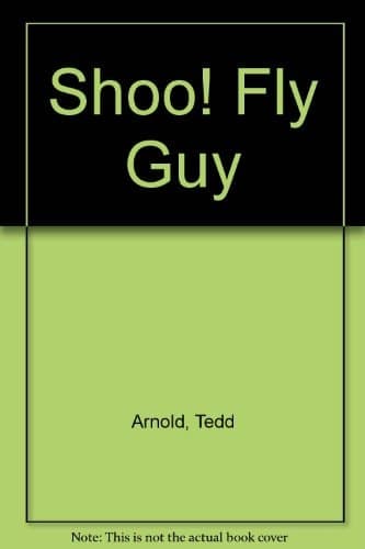 Shoo, Fly Guy! (Fly Guy, No. 3)