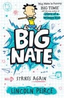 Big Nate Strikes Again (Big Nate, Book 2)