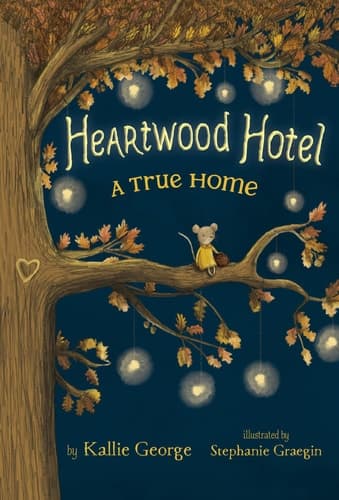 Heartwood Hotel, Book 1 A True Home