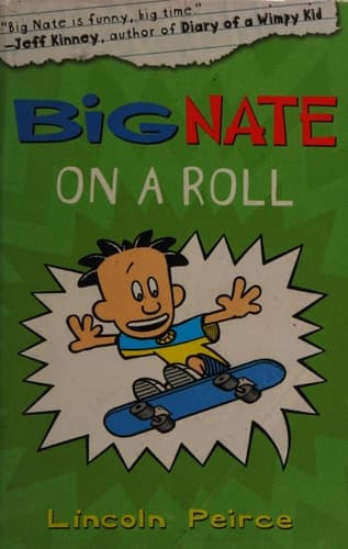 Big Nate on a Roll (Big Nate, Book 3)