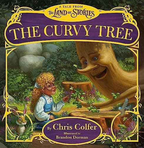 The Curvy Tree A Tale from the Land of Stories