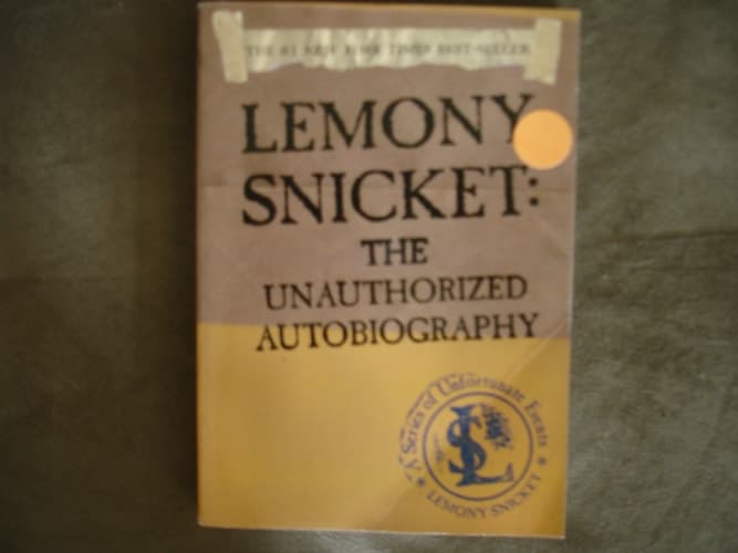 Lemony Snicket : the unauthorized autobiography