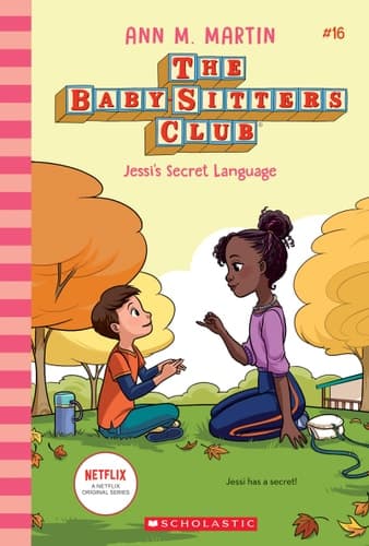 Jessi's Secret Language (the Baby-Sitters Club #16) Volume 16