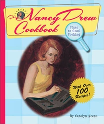 The Nancy Drew Cookbook Clues to Good Cooking