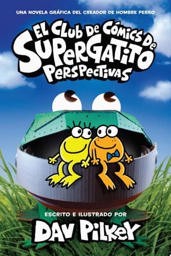 El Club de Cómics de Supergatito: Perspectivas (Cat Kid Comic Club: Perspectives)