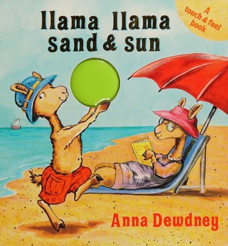 Llama Llama Sand and Sun A Touch & Feel Book