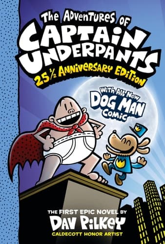 The Adventures of Captain Underpants (Now with a Dog Man Comic!): 25 1/2 Anniversary Edition (Color Edition)