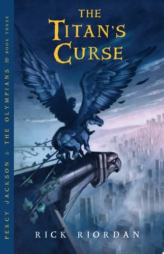 Percy Jackson and the Olympians, Book Three: The Titan's Curse