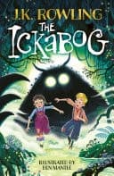 The Ickabog The bestselling fairytale, now illustrated by Ben Mantle