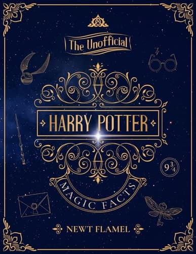 The Unofficial Harry Potter Magic Facts