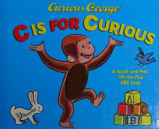 Curious George: C Is for Curious
