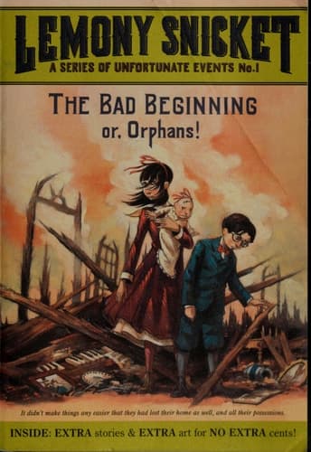 The Bad Beginning: Or, Orphans! (A Series of Unfortunate Events, Book 1)