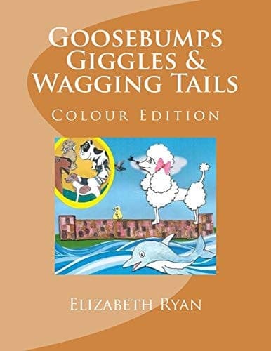 Goosebumps, Giggles & Wagging Tails