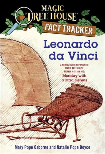 Leonardo Da Vinci A Nonfiction Companion to Magic Tree House # 38: Monday with a Mad Genius