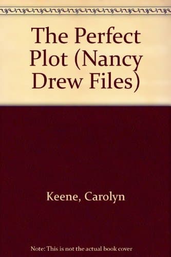 The Perfect Plot (Nancy Drew Files)