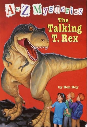 A to Z Mysteries: The Talking T. Rex