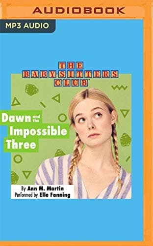 Dawn and the Impossible Three (The Baby-Sitters Club)