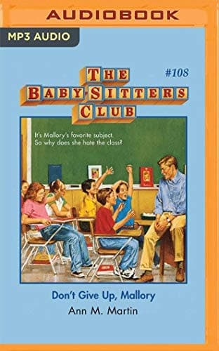 Don't Give Up, Mallory (The Baby-Sitters Club)
