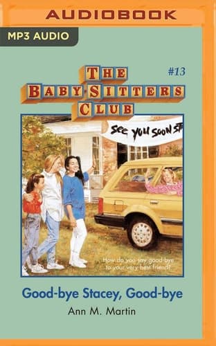 Good-bye Stacey, Good-bye (The Baby-Sitters Club, 13)