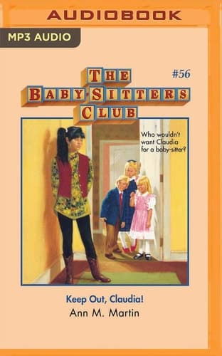 Keep Out, Claudia (The Baby-Sitters Club, 56)
