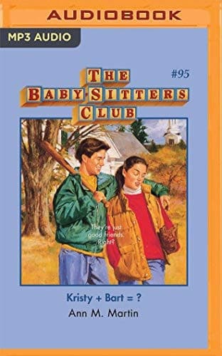 Kristy + Bart = ? (The Baby-Sitters Club, 95)