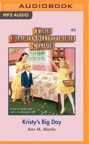 Kristy's Big Day (The Baby-Sitters Club)