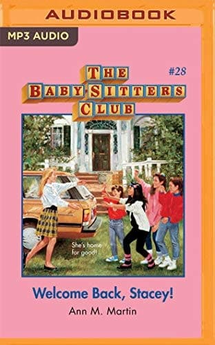 Welcome Back, Stacey! (The Baby-Sitters Club, 28)