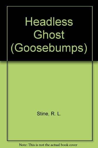 Headless Ghost (Goosebumps)