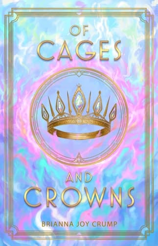 Of Cages and Crowns