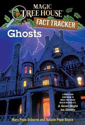 Ghosts A Nonfiction Companion to Magic Tree House Merlin Mission #14: A Good Night for Ghosts