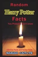 Random Harry Potter Facts You Probably Don't Know (154 Fun Facts and Secret Trivia)