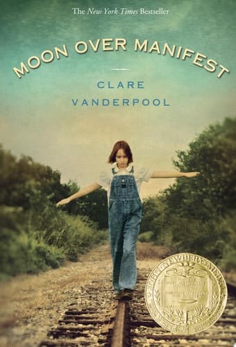 Moon Over Manifest (Newbery Medal Winner)
