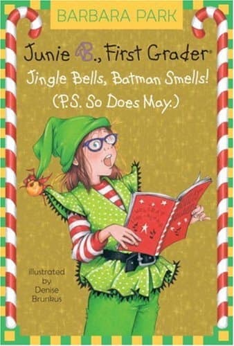 Junie B. Jones #25: Jingle Bells, Batman Smells! (P.S. So Does May.) (A Stepping Stone Book(TM))