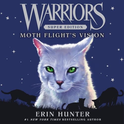 Warriors Super Edition: Moth Flight's Vision (The Warriors Super Edition Series) (Warriors Super Edition Series, 8)