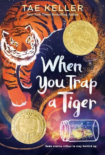 When You Trap a Tiger (Newbery Medal Winner)