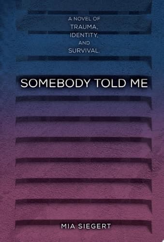 Somebody Told Me