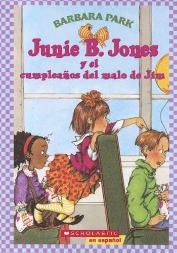 Junie B. Jones Y El Cumpleaños Del Malo de Jim