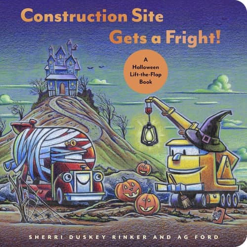 Construction Site Gets a Fright! A Halloween Lift-The-Flap Book