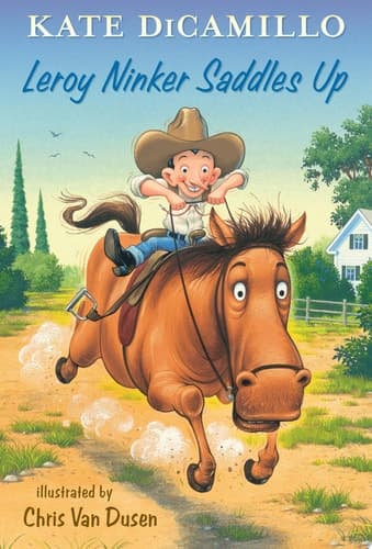 Leroy Ninker Saddles Up Tales from Mercy Watson’s Deckawoo Drive, Volume One