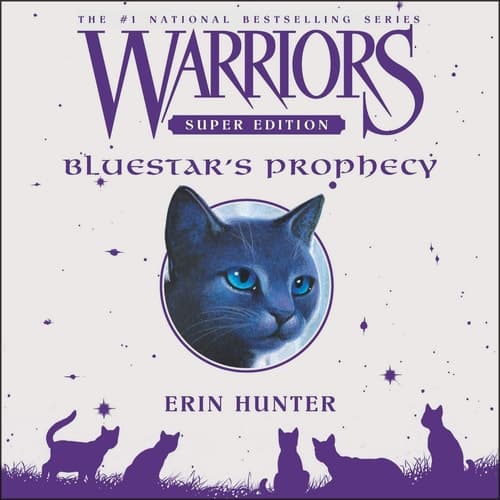 Warriors Super Edition: Bluestar's Prophecy: The Warriors Super Edition Series (The Warriors Super Edition Series, 2)