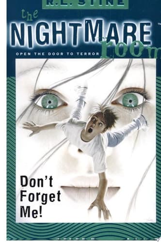 The Nightmare Room #1: Don't Forget Me!