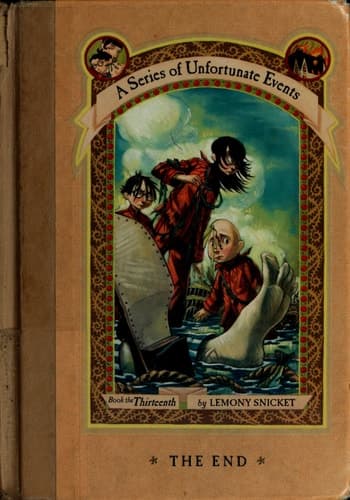 The End (A Series of Unfortunate Events, Book 13)
