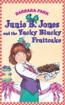 Junie B. Jones and the Yucky Blucky Fruitcake