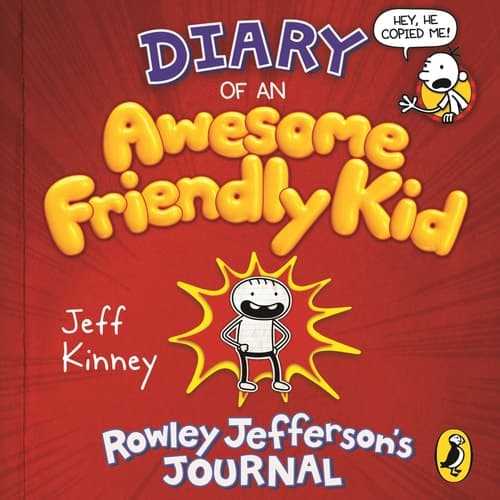 Diary of an Awesome Friendly Kid: Rowley Jefferson's Journal (Diary of a Wimpy Kid)