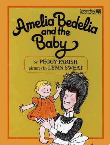 Amelia Bedelia and the Baby