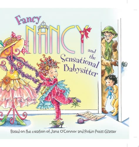 Fancy Nancy and the Sensational Babysitter