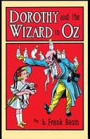 Dorothy and the Wizard in Oz L. Frank Baum(Classics, Children's Books) [Annotated]