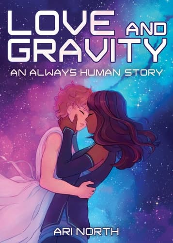 Love and Gravity A Graphic Novel (Always Human, #2)